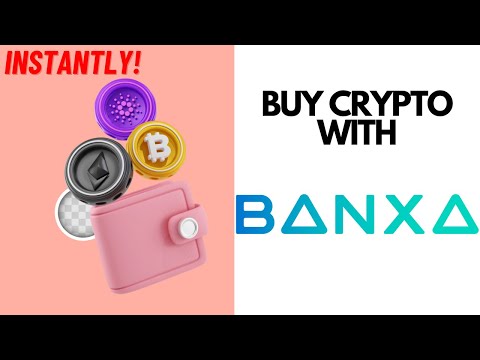 Buy Bitcoin & Crypto With BANXA 2024 (INSTANTLY)