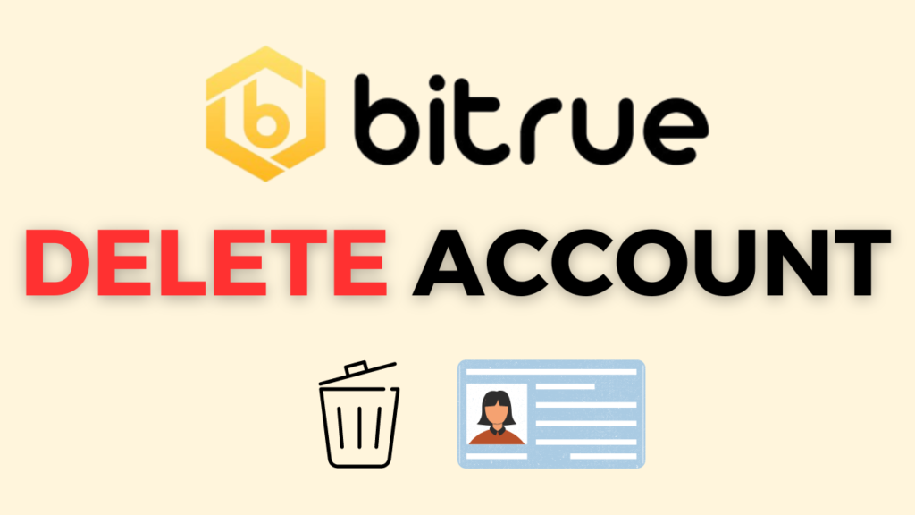 Delete Bitrue Account