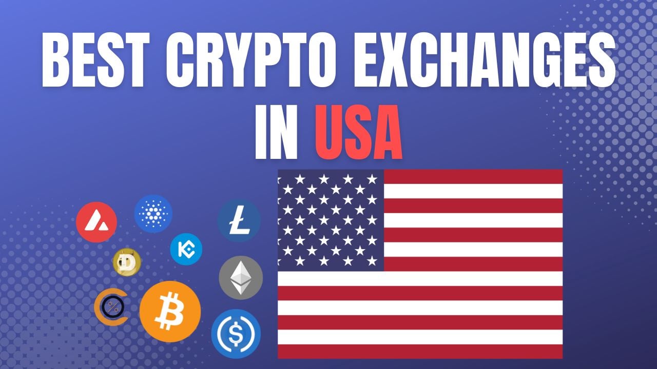 Best Crypto Exchanges In The USA 2024