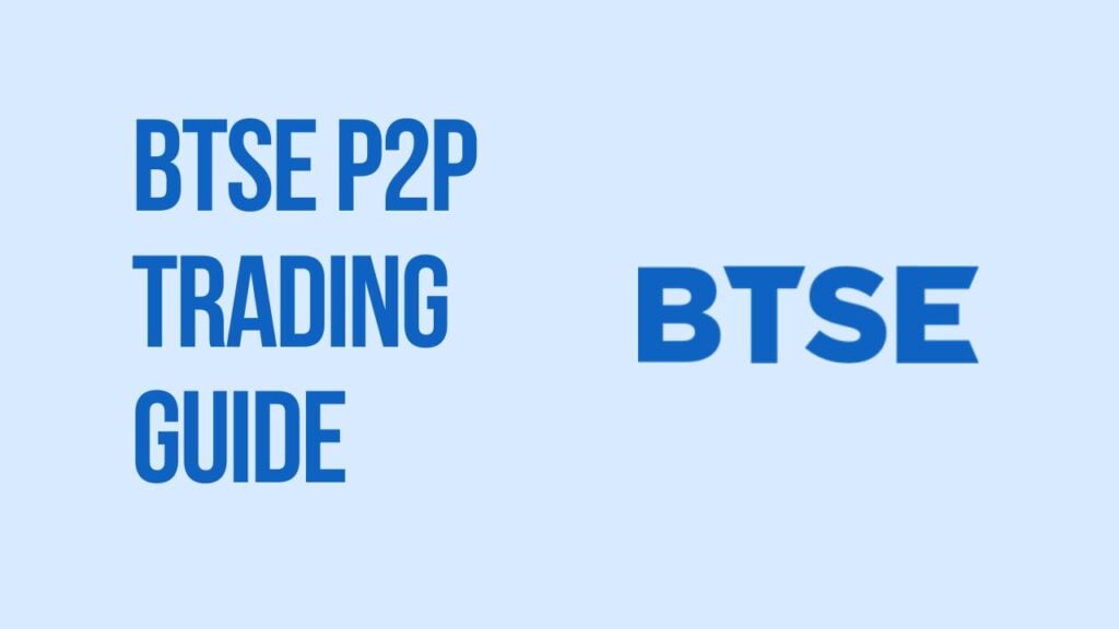 BTSE P2P Trading Guide