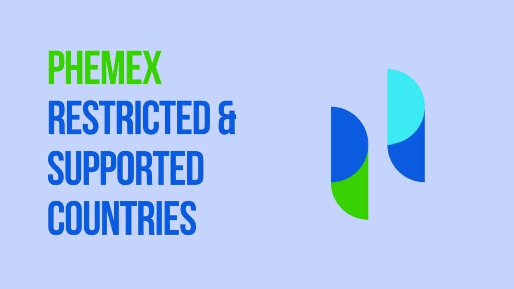 Phemex Restricted & Supported Countries