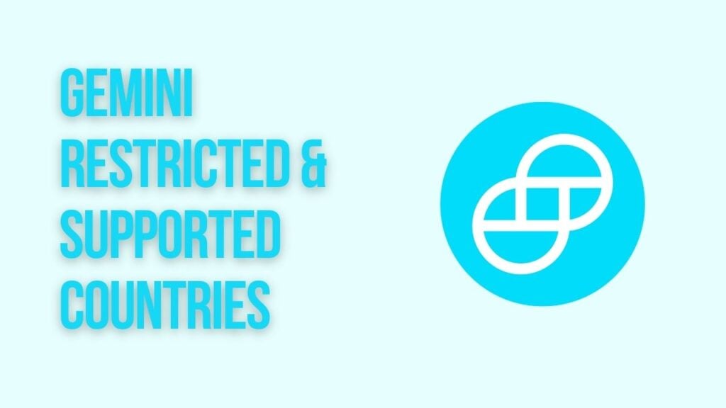 Gemini Restricted & Supported Countries