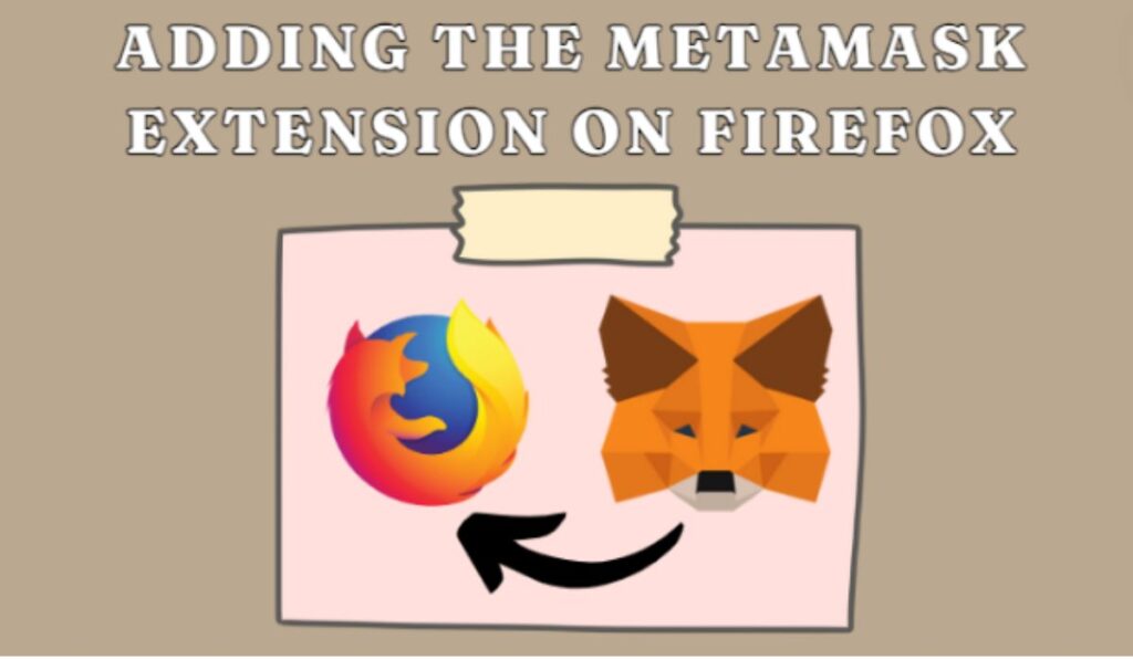 Adding the MetaMask Extension on Firefox