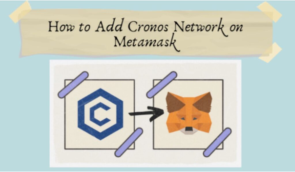 How to Add Cronos Network to MetaMask