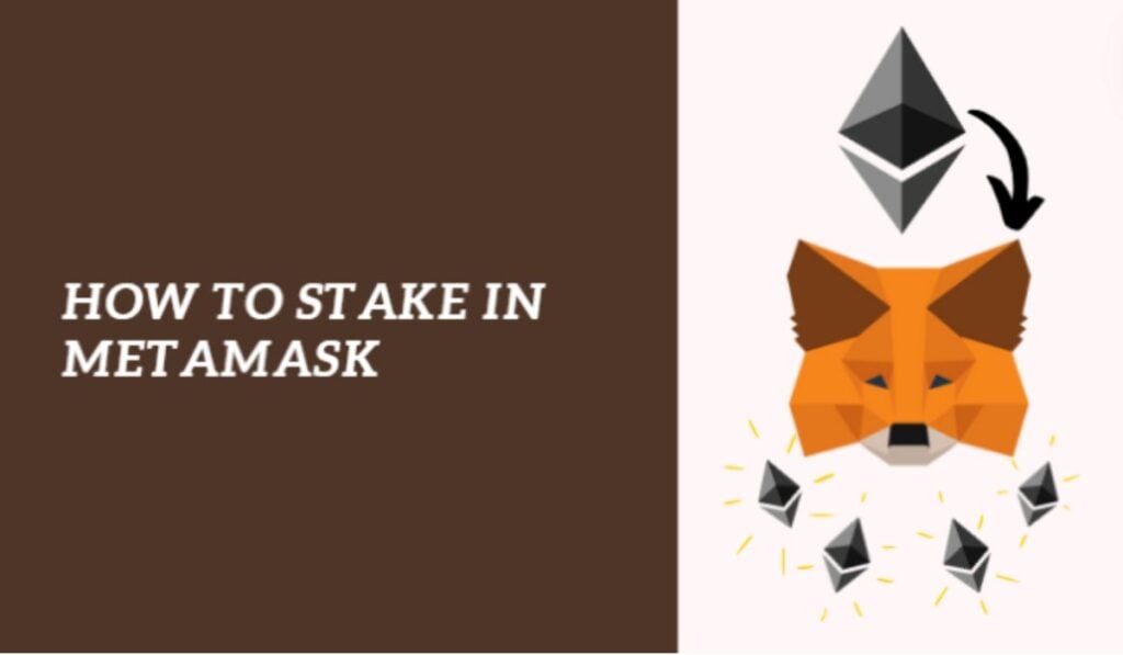 How to Stake Crypto on MetaMask