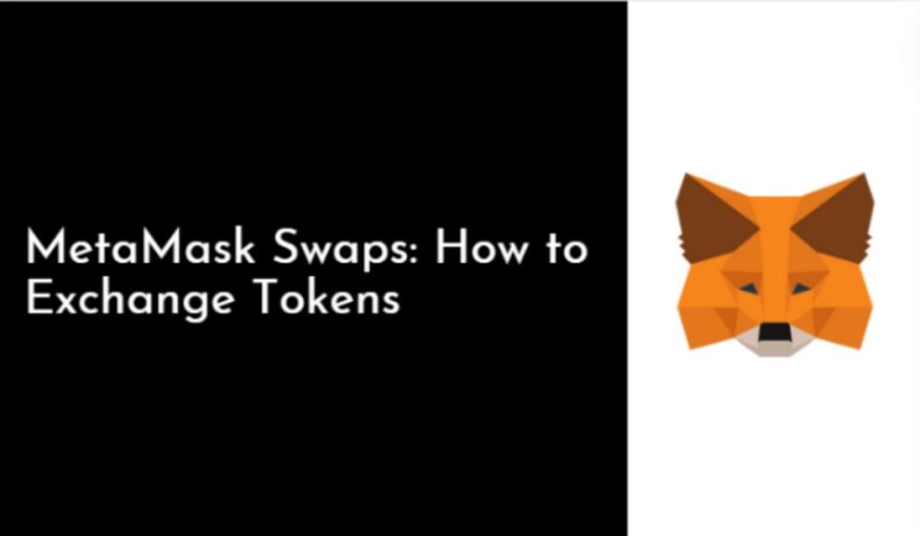 MetaMask Swaps How to Exchange Tokens