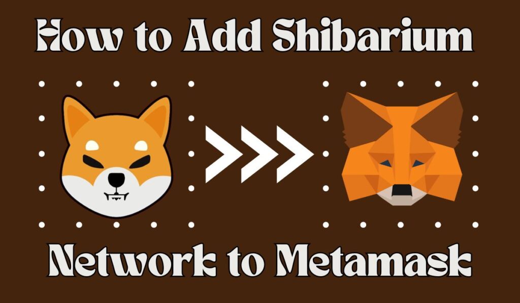 How to Add Base Shibarium Network to Metamask