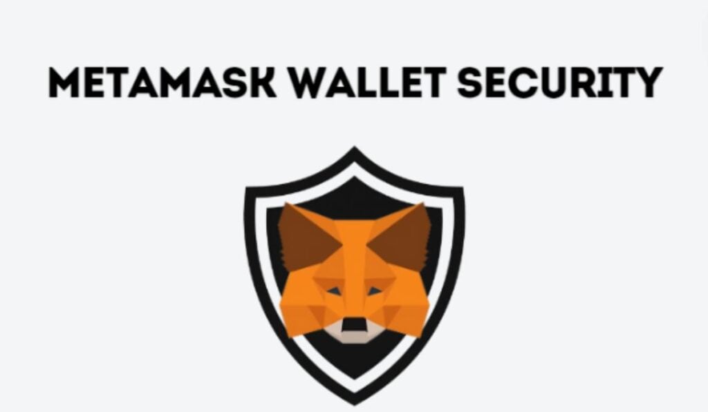 How to Ensure MetaMask Wallet Security