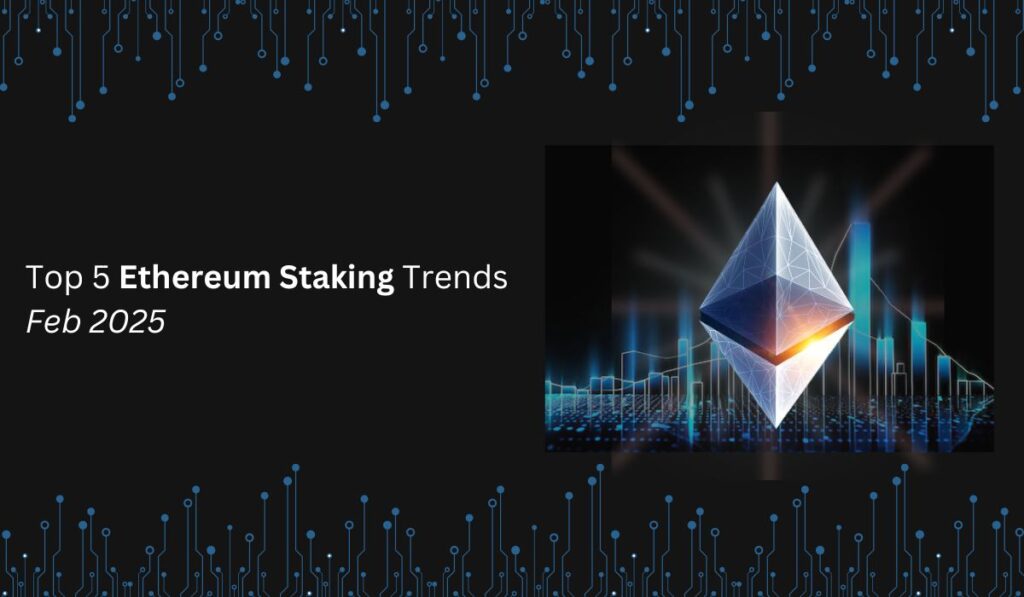 Ethereum Staking Trends Feb