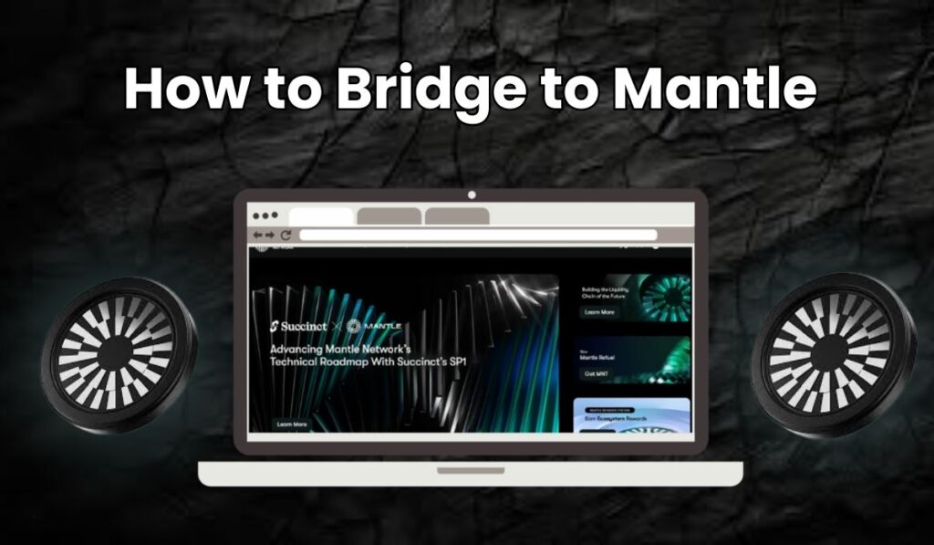 How to Bridge to Mantle